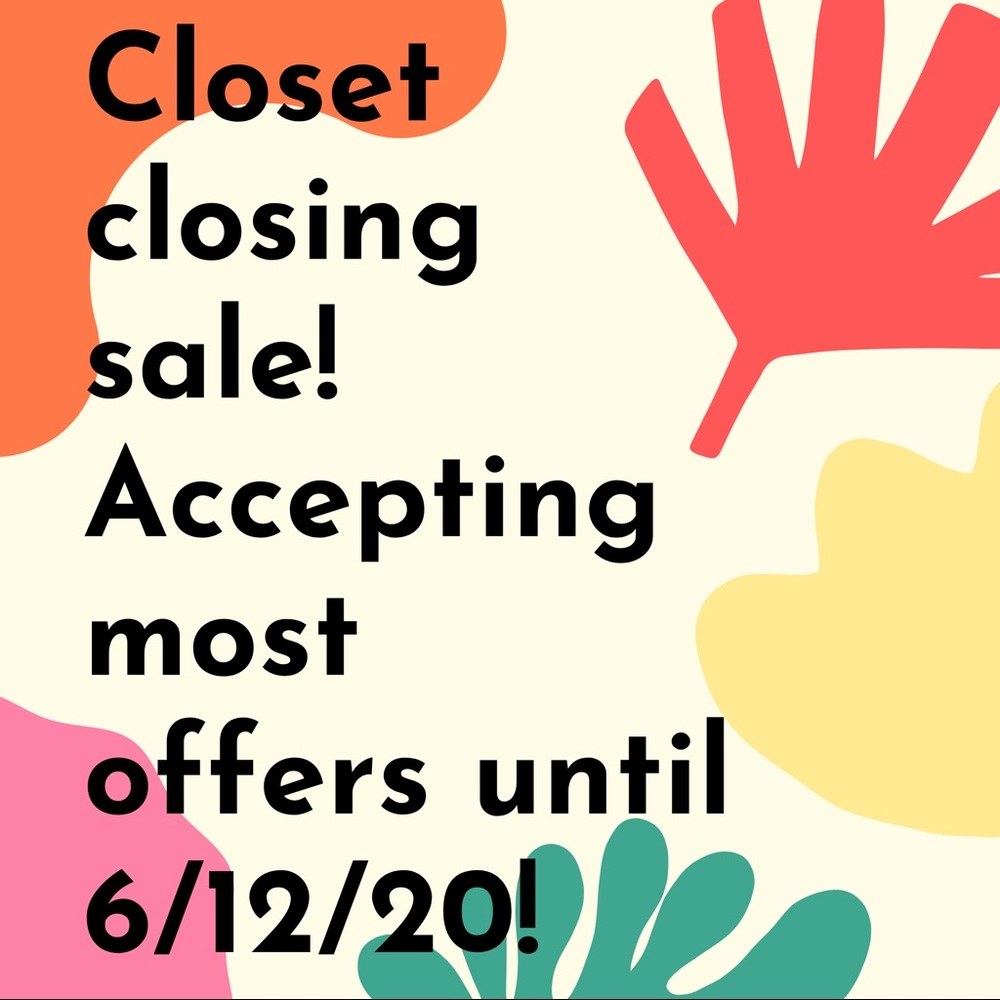Closet Closing! Accepting Most Offers til 6/12/20!